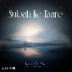 Subah Ke Taare - Lucky Ali (2024) Mp3 Songs