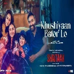 Khushiyaan Bator Lo (Shaitaan) Video Song