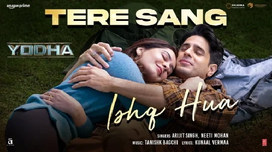 Tere Sang Ishq Hua (Yodha) Video Song