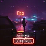 Out of Control - Darshan Raval (2024) Mp3 Songs