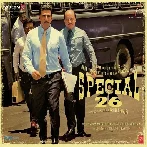 Special 26 (2013) Mp3 Songs