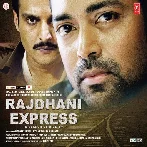 Armaan Jagati Hain (Rajdhani Express)