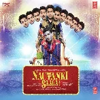 Nautanki Saala (2013) Mp3 Songs