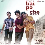 Kai Po Che (2013) Mp3 Songs