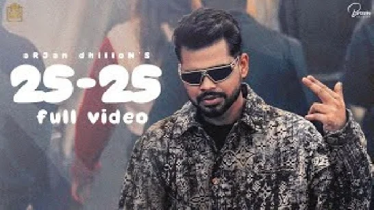 25-25 - Arjan Dhillon Video Song