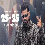 25-25 - Arjan Dhillon Video Song