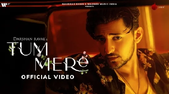 Tum Mere - Darshan Raval Video Song