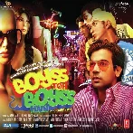 Boyss Toh Boyss Hain (2013) Mp3 Songs