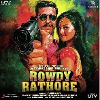 Rowdy Rathore (2012) Mp3 Songs