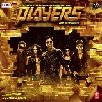 Players (2012) Mp3 Songs