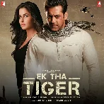 Banjaara (Ek Tha Tiger)