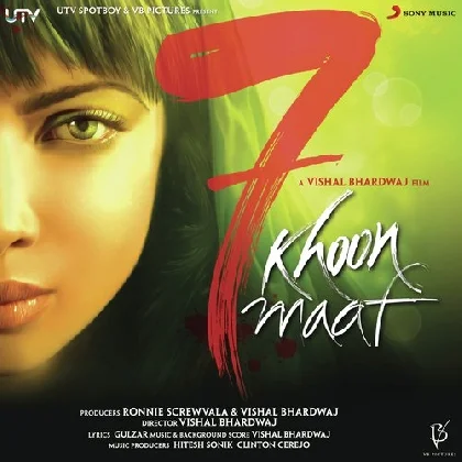 7 Khoon Maaf (2011) Mp3 Songs