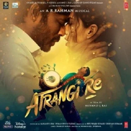 Atrangi Re (2021) Mp3 Songs