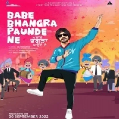 Babe Bhangra Pounde Ne (2022) Punjabi Movie Mp3 Songs