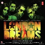 London Dreams (2009) Mp3 Songs