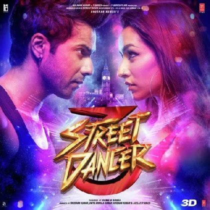 Street Dancer 3D (2020) Mp3 Songs