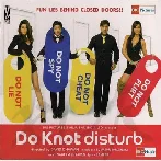 Do Knot Disturb (2009) Mp3 Songs