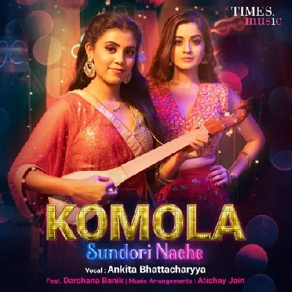 Komola Sundori Nache - Ankita Bhattacharyya