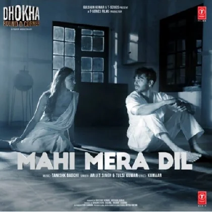 Mahi Mera Dil (Dhokha Round D Corner)