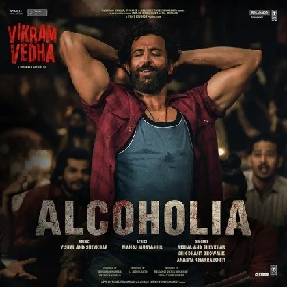 Alcoholia (Vikram Vedha)