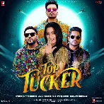 Top Tucker - Badshah