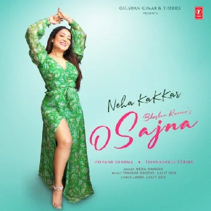 O Sajna - Neha Kakkar