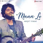 Maan Le - Arijit Singh