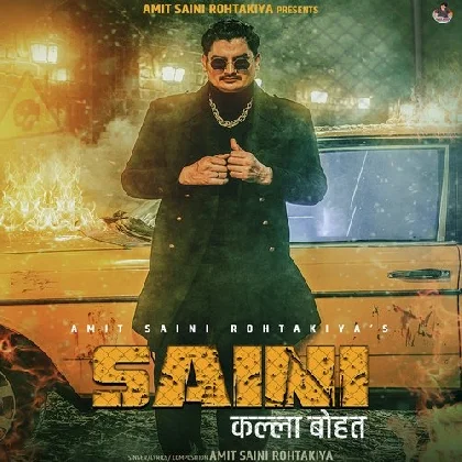 Saini Kalla Bohat - Amit Saini Rohtakiya