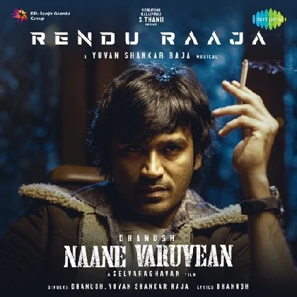 Rendu Raaja (Naane Varuvean)