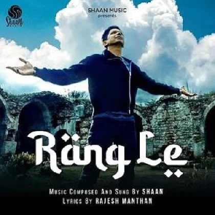 Rang Le - Shaan