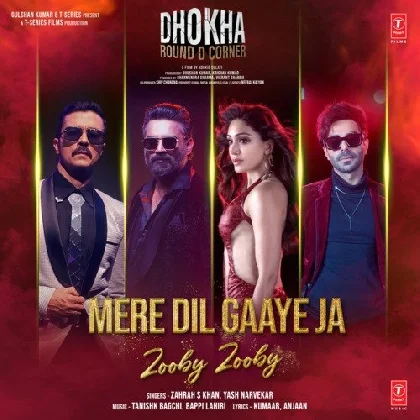 Mere Dil Gaaye Ja Zooby Zooby (Dhokha)