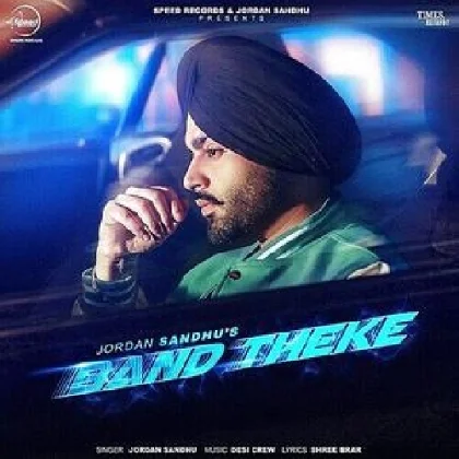 Band Theke - Jordan Sandhu