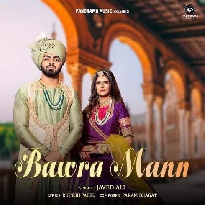 Bawra Mann - Javed Ali