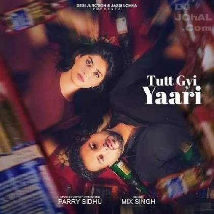 Tutt Gyi Yaari - Parry Sidhu