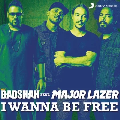 I Wanna Be Free - Badshah