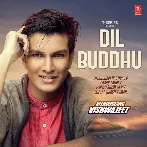 Dil Buddhu - Jubin Nautiyal