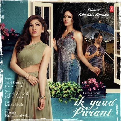 Ik Yaad Purani - Tulsi Kumar