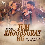 Tum Khoobsurat Ho - Ash King