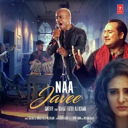 Na Javee - Rahat Fateh Ali Khan