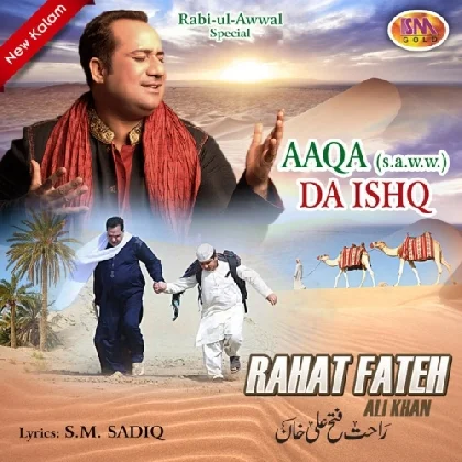 Aaqa Da Ishq - Rahat Fateh Ali Khan