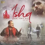 Ishq - Rahat Fateh Ali Khan