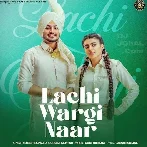 Lachi Wargi Naar - Deep Bajwa