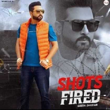 Shots Fired - Geeta Zaildar