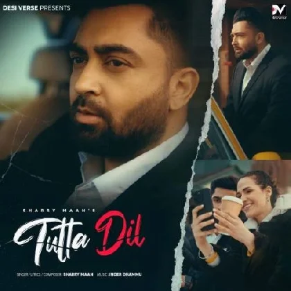 Tutta Dil - Sharry Maan