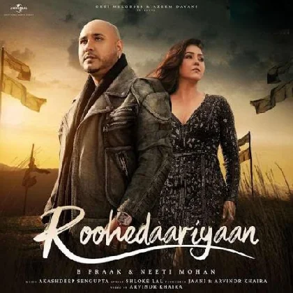 Roohedaariyaan - B Praak