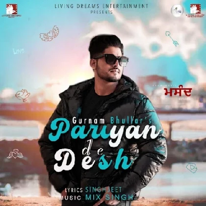 Pariyan De Desh - Gurnam Bhullar