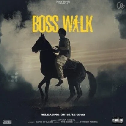 Boss Walk - Nirvair Pannu