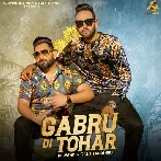 Gabru Di Tohar - Laddi Gill, Kulwinder Gill