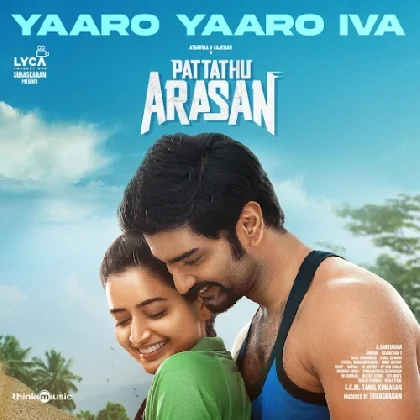 Yaaro Yaaro Iva (Pattathu Arasan)