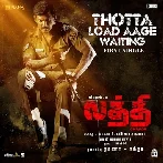 Thotta Load Aage Waiting (Laththi)